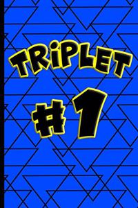 Triplet #1