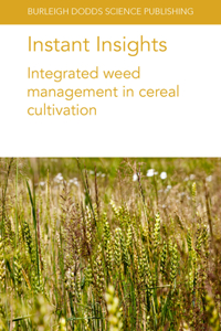 Instant Insights: Integrated Weed Management in Cereal Cultivation