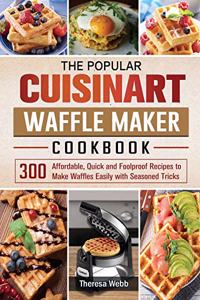 The Popular Cuisinart Waffle Maker Cookbook