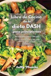 Libro de Cocina de la dieta DASH para principiantes
