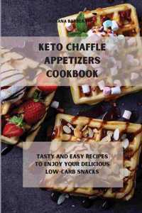 Keto Chaffle Appetizers Cookbook