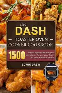 1500 DASH Toaster Oven Cooker Cookbook