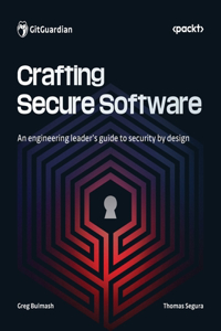 Crafting Secure Software