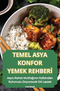 Temel Asya Konfor Yemek Rehberİ