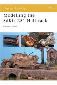 Modelling the Sdkfz 251 Halftrack