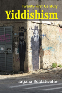 Twenty-First Century Yiddishism