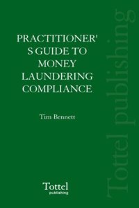 A Practitioner S Guide to Money Laundering Compliance