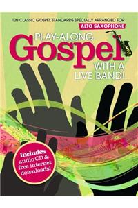 Play-along Gospel with A Live Band! - Alto Saxophone