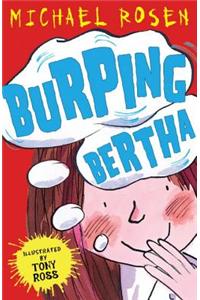 Burping Bertha