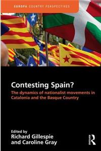 Contesting Spain? The Dynamics of Nationalist Movements in Catalonia and the Basque Country