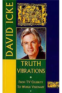 Truth Vibrations: From TV Celebrity to World Visionary