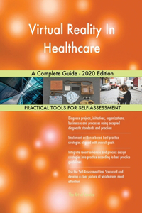 Virtual Reality In Healthcare A Complete Guide - 2020 Edition