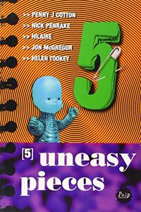 5 Uneasy Pieces