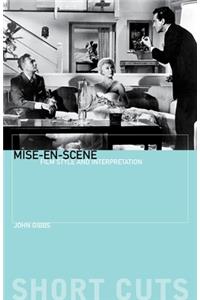 Mise–en–scene – Film Style and Interpretation