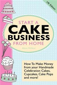 Start A Cake Business From Home