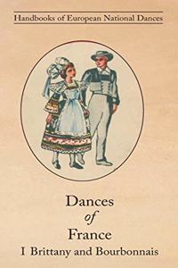 Dances of France I - Brittany and Bourbonnais