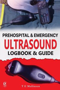 Prehospital & Emergency Ultrasound: Logbook & Guide