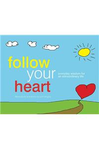 Follow Your Heart