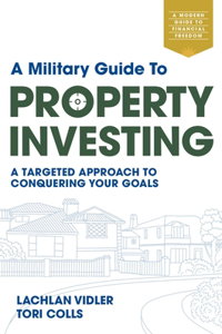 Military Guide to Property Investing