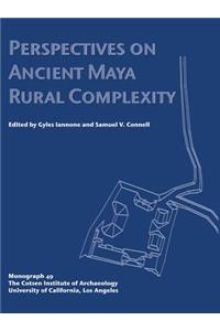 Perspectives on Ancient Maya Rural Complexity