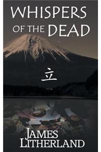Whispers of the Dead (Miraibanashi, Book 1)