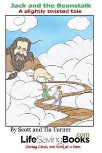 Jack and the Beanstalk a Slightly Twisted Tale