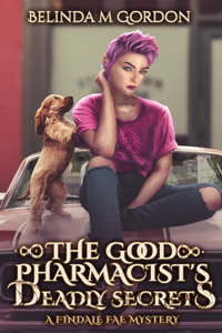Good Pharmacist's Deadly Secrets