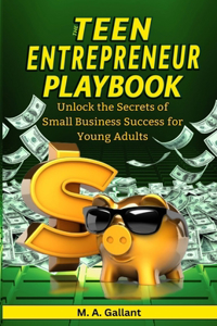 Teen Entrepreneur Playbook
