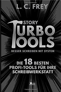 Story Turbo Tools: Besser Schreiben Mit System!
