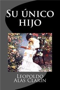 unico hijo (Spanish Edition)