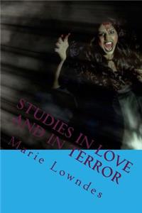 Studies in Love and in Terror