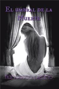 El umbral de la muerte
