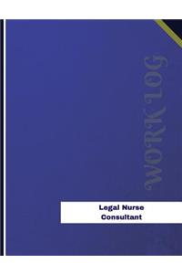 Legal Nurse Consultant Work Log