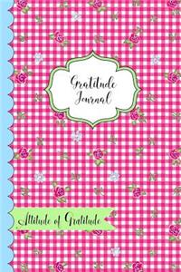 Gratitude Journal- Attitude of Gratitude