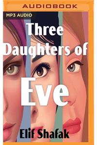 Three Daughters of Eve