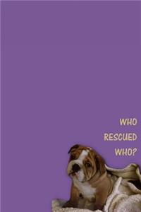 Who Rescued Who?