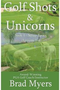 Golf Shots & Unicorns