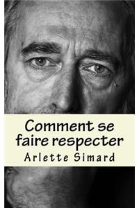 Comment se faire respecter