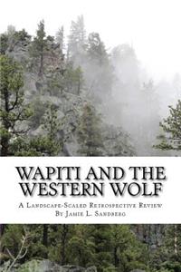 Wapiti and the Western Wolf