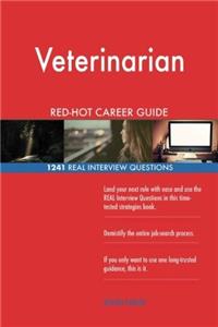 Veterinarian RedHot Career Guide; 1241 Real Interview Questions