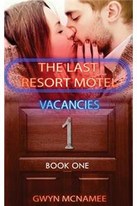 The Last Resort Motel: Room One