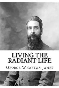 Living the Radiant Life