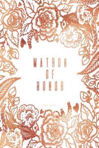 Matron Of Honor Journal Notebook