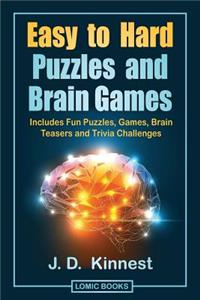 Easy to Hard Puzzles and Brain Games