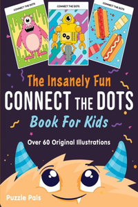 Insanely Fun Connect The Dots Book For Kids