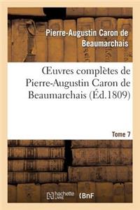 Oeuvres Complètes de Pierre-Augustin Caron de Beaumarchais.Tome 7