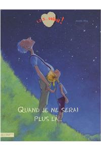 Quand Je Ne Serai Plus La