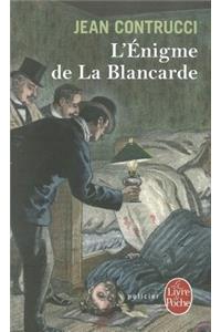 L'Enigme De LA Blancarde