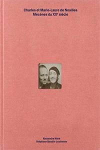 The Life of Charles and Marie-Laure De Noailles