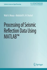Processing of Seismic Reflection Data Using MATLAB